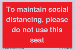 To maintain social distancing, please do not use this seat